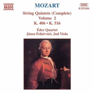 String Quintets (complete), Volume 2: K. 406 / K. 516