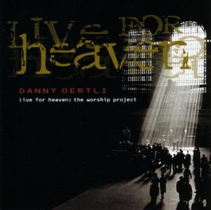Live for Heaven: The Worship Project