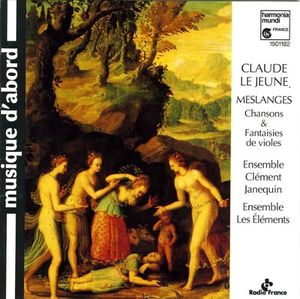 Meslanges : Chanson & fantaisies de violes (Ensemble Clément Janequin & Ensemble Les Éléments)