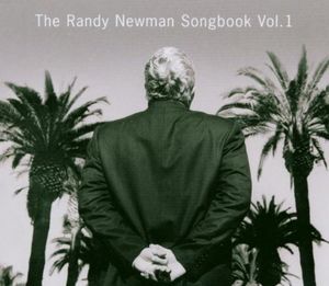 The Randy Newman Songbook, Volume 1