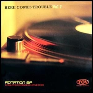 Here Comes Trouble, Volume 7: Rotation EP (EP)