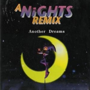 A NiGHTS REMIX: Another Dreams