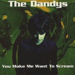 You Make Me Want to Scream (Single)