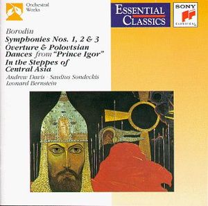 Symphonies Nos. 1, 2 & 3 / Excerpts from "Prince Igor" / In the Steppes of Central Asia