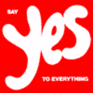 Say Yes to Everything