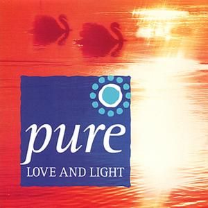 Pure Love and Light