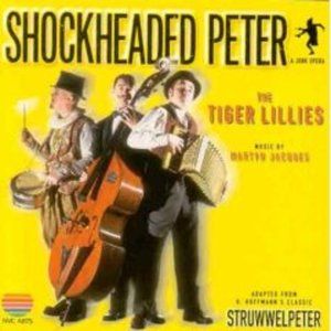 Shockheaded Peter: A Junk Opera