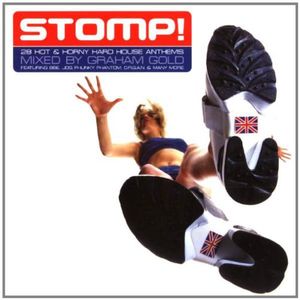 Stomp! 28 Hot & Horny Hard House Anthems