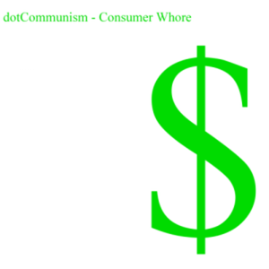 Consumer Whore