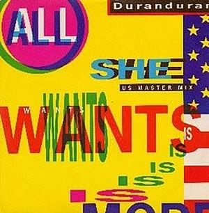 All She Wants Is (45 mix)