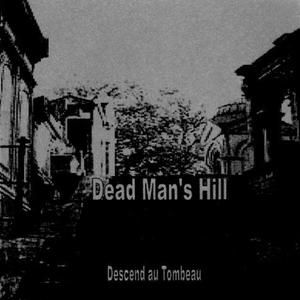 Descend au tombeau