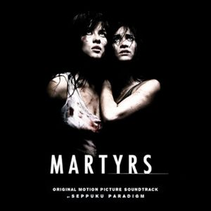 Martyrs Original Motion Picture Soundtrack (OST)