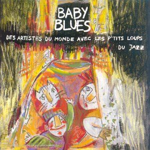 Baby Blues : Des artistes du monde avec les P'Tits Loups du Jazz