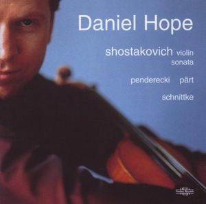 Shostakovich: Violin Sonata / Penderecki / Pärt / Schnittke