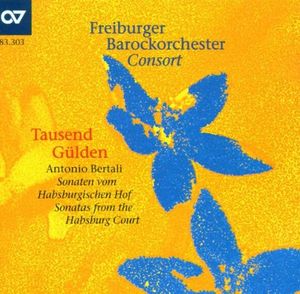 Tausend Gülden: Sonaten vom Habsburgischen Hof (Freiburger Barockorchester Consort)