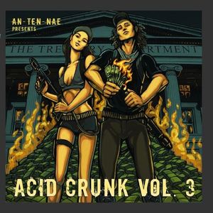 An-Ten-Nae Presents: Acid Crunk, Volume 3