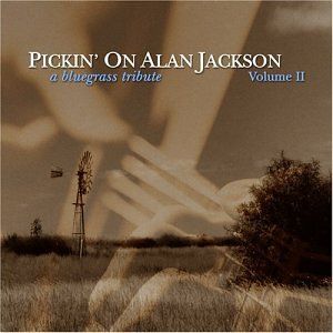 Pickin' on Alan Jackson, Volume 2