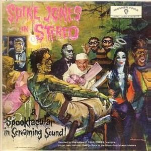 Spike Jones in Hi‐Fi: A Spooktacular in Screaming Sound