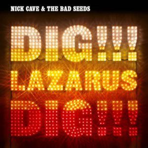 Dig, Lazarus, Dig!!! (single version)