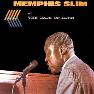 Memphis Slim at the Gate of Horn (Live)