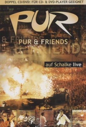 Pur & Friends auf Schalke live (Live)