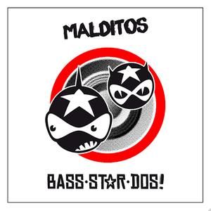 Malditos BASS-STAR-DOS!