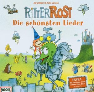 Ritter Rost: Die schönsten Lieder