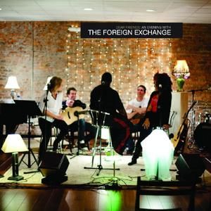 Dear Friends: An Evening With the Foreign Exchange (Live)