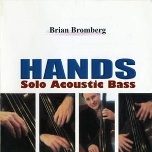 Hands: Solo Acoustic Bass