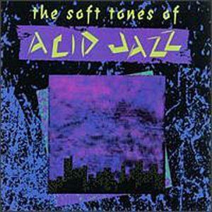 The Soft Tones of Acid Jazz (EP)