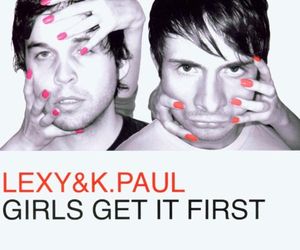 Girls Get It First (Lexy & K-Paul remix)