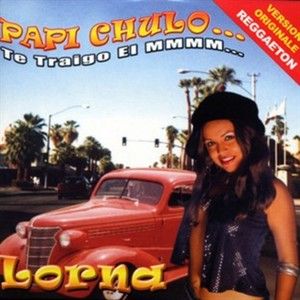Papi chulo… te traigo el mmmm (Single)