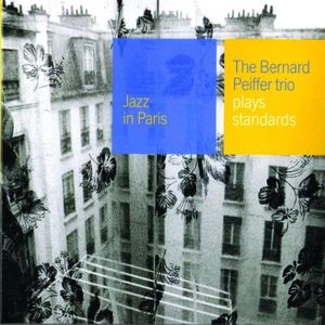 Jazz in Paris: The Bernard Peiffer Trio Plays Standards