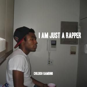 I Am Just a Rapper (EP)