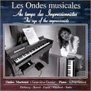 Les Ondes musicales (ondes Martenot: Geneviève Grenier, piano: Sylvie Genest)