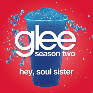 Hey, Soul Sister (Glee Cast version) (Single)