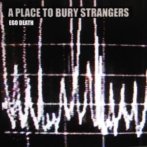 It’s a Fast Driving Raveup With a Place to Bury Strangers