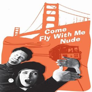 Come Fly With Me Nude