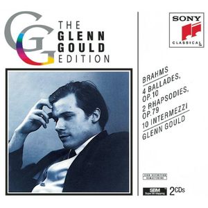 The Glenn Gould Edition: Brahms