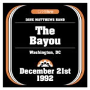 1992-12-21: DMBLive: The Bayou, Washington, DC (Live)