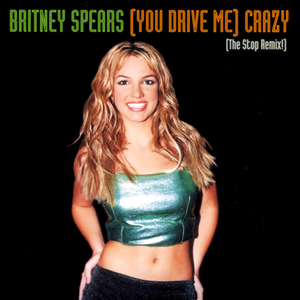 (You Drive Me) Crazy (The Stop remix!)
