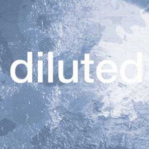 Diluted