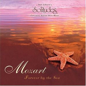 Mozart: Forever By The Sea