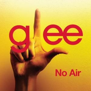 No Air (Glee Cast version) (Single)