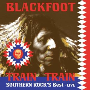 Train Train: Southern Rock’s Best – Live (Live)