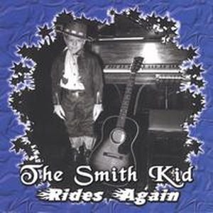 The Smith Kid Rides Again