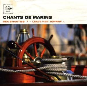 Chants de Marins De l'Irlande au Pacifique