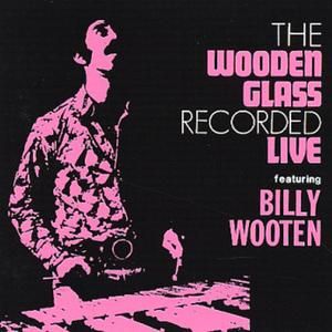 The Wooden Glass Recorded Live