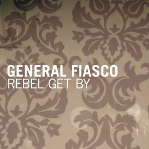 Rebel Get By (Single)