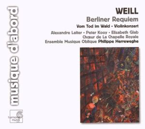 Berliner Requiem / Vom Tod im Wald / Violinkonzert